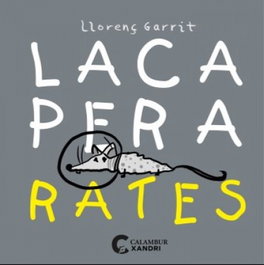 Laca per a rates, Llorenç Garrit - XANDRI