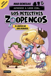 DESTINO INFANTIL, Aprender a leer con... ¡Los Detectives Zoopencos! 2. El huevo de oro robado, Mar Benegas