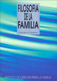 Filosofía de la familia, Francesco D´agostino - RIALP