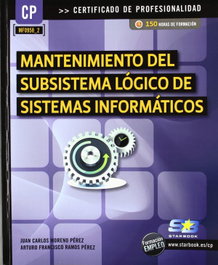 STARBOOK EDITORIAL, Manten.Subsistema Logico Sist.Informaticos (Mf0958_2) - STARBOOK EDITORIAL