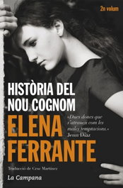 Historia del nou cognom, Elena Ferrante - LA CAMPANA