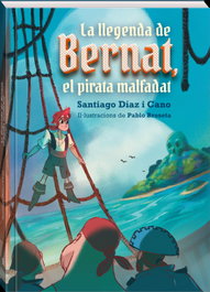 La llegenda de Bernat, el pirata malfadat, Santiago Díaz i Cano - ANDANA