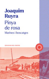 Pinya de rosa, Joaquim Ruyra - Ediciones del Cráter