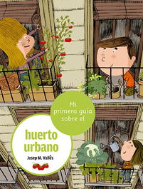 LA GALERA, Mi primera guía sobre el huerto urbano