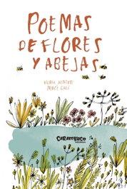 Poemas de flores y abejas, Nuria Martínez de Velasco, Mercè Galí Saranau - CARAMBUCO