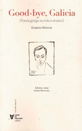Good-bye, Galicia, Euxenio Montes - CHAN DA POLVORA