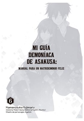 Mi Guia Demoniaca De Asakusa : Manual Para Un Matridemonio Feliz 06