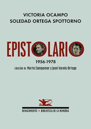 RENACIMIENTO EDITORIAL, Epistolario. 1956-1978, Soledad Ortega Spottorno