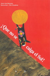 ¡Que no se caiga el Sol!, Zhenyuan Guo - LAMOLA PRESS
