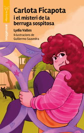 ANIMALLIBRES, S.L. Carlota ficapota i el misteri de la berruga sospitosa, Lydia Valles - ANIMALLIBRES, S.L.