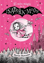 ALFAGUARA, La Isadora Moon - El món màgic de la Isadora Moon - Harriet Muncaster