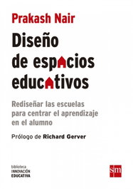 SM, DISEÑO DE ESPACIOS EDUCATIVOS, Prakash Nair - SM