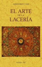 El arte de la lacería, Antonio Prieto y Vives - MAXTOR
