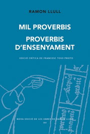 Mil Proberbis, Ramon Llull - ABADIA DE MONTSERRAT