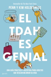 El TDAH es genial, Penn y Kim Holderness - ZENITH
