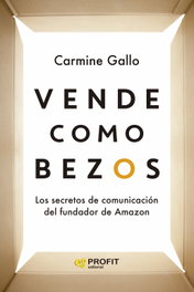 Vende como Bezos, Carmine Gallo - PROFIT
