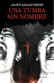 Una tumba sin nombre, Javier Sagastiberri Arruebarrena - EREIN EDITORIAL