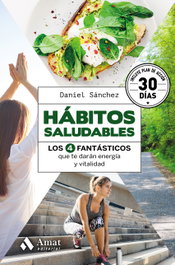 Hábitos saludables, Daniel Sánchez - AMAT EDITORIAL