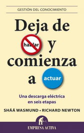 Deja de hablar y comienza a actuar, Shaa Wasmund/Richard Newton - EMPRESA ACTIVA