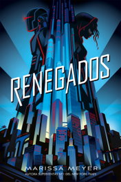 RENEGADOS, Marissa Meyer - HIDRA