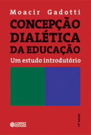 Concepção dialética da educação, Moacir Gadotti - CORTEZ EDITORA