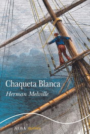 CHAQUETA BLANCA, Herman Melville - ALBA