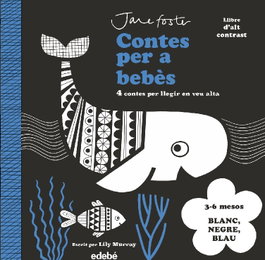 EDEBE Contes per a bebes. Blabc, Negre i blau. (3 a 6 mesos)