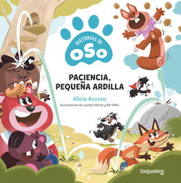 SANTILLANA Paciencia, pequeña ardilla (Historias de Oso)