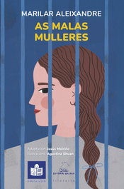 (G).malas mulleres, as.(lectura facil), Marilar Aleixandre - GALAXIA