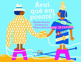 Avui què em posaré? - Montserrat Ginesta i Clavell - ABADIA DE MONTSERRAT