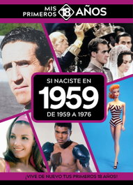 Si naciste en 1959: De 1959 a 1976, AA.VV. - TDM PUBLISHING