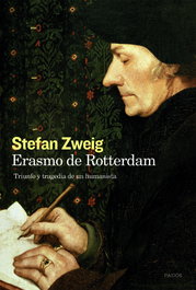 Erasmo de Rotterdam, Stefan Zweig - PAIDOS