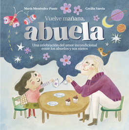 Vuelve mañana, abuela, María Menéndez-Ponte - DUOMO