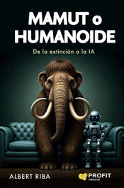 Mamut o humanoide, Albert Riba - PROFIT