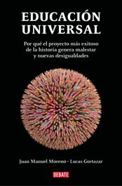 Educación Universal, Lucas Gortazar de la Rica/Moreno Olmedi - DEBATE