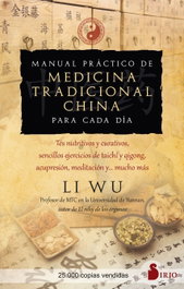 Manual práctico de medicina tradicional china para cada día, Li Wu - SIRIO EDITORIAL