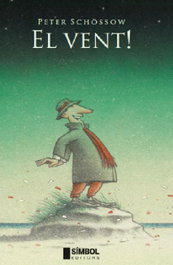 SIMBOL EDITORS, El vent! - Peter Schössow