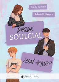 Desde Soulcial ¿con amor? - G. Parente, Iria - Nocturna Ediciones