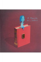 A meniña dos libros, Oliver Jeffers/ Sam Winston - PATAS DE PEIXE
