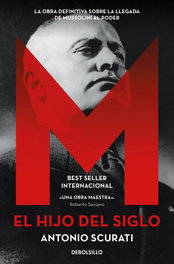 DEBOLSILLO, M. El hijo del siglo, Antonio Scurati