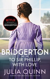 To Sir Phillip, With Love, Julia Quinn - LITTLE BROWN