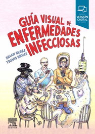 Elsevier Editorial Guía visual de las enfermedades infecciosas