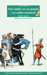 Tres nobles en un grapat i un soldat enamorat, Enric Lluch Girbés - BROMERA EDICIONS
