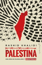 Palestina, Rashid Khalidi - CAPITAN SWING LIBROS