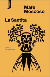 La santita, Mafe Moscoso - CONSONNI