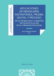 APLICACIONES DE MENSAJERIA INSTANTANEA, PRUEBA DIGITAL Y PROCESO, SAUL GONZALEZ GARCIA - COMARES