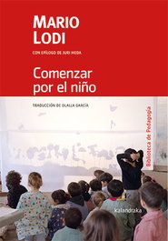 Comenzar por el niño, Mario Lodi - KALANDRAKA