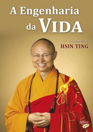 A ENGENHARIA DA VIDA, TING, VEN. MESTRE HSING - ZEFIRO EDIÇOES