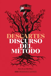 El discurso del método, René Descartes - EDITORIAL ALMA