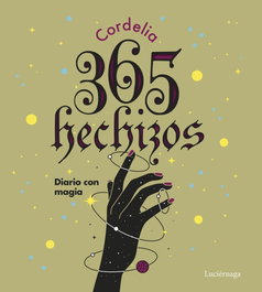 LUCIERNAGA EDICIONES, 365 hechizos, Cordelia - LUCIERNAGA EDICIONES